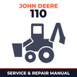 John Deere 110 Loader Backhoe Service & Repair Manual