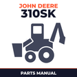 John Deere 310SK Backhoe Loader Parts Catalog