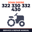 John Deere 322 330 332 430 Lawn Garden Tractor Service & Repair Manual