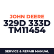 John Deere 329D 333D TM11454 Service & Repair Manual