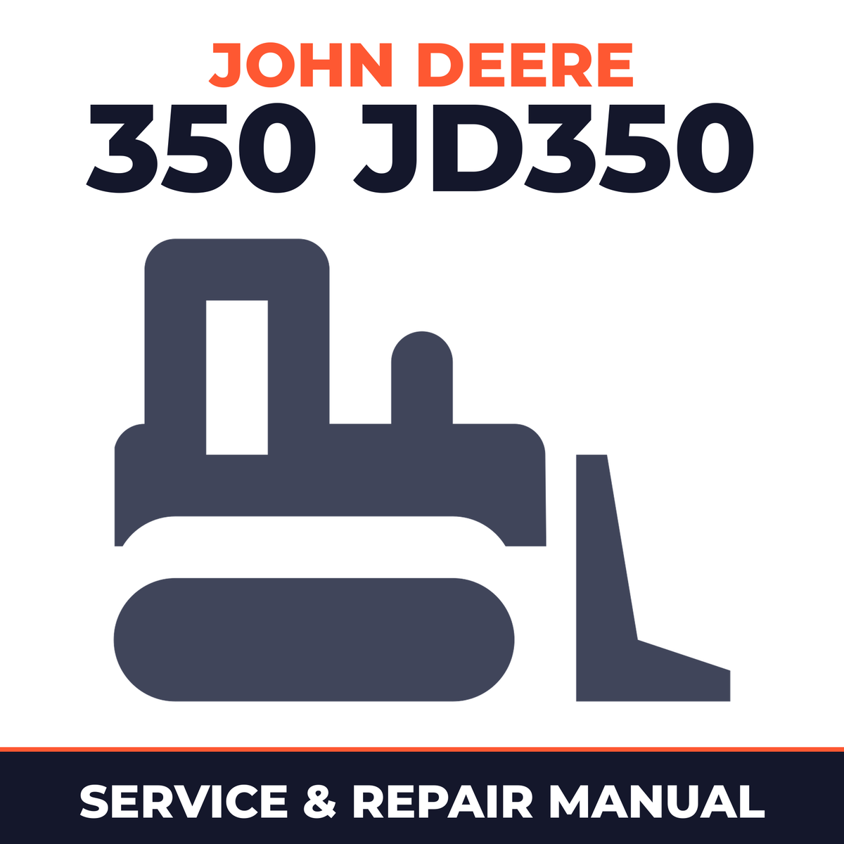 John Deere 350 JD350 Crawler Tractor Service & Repair Manual