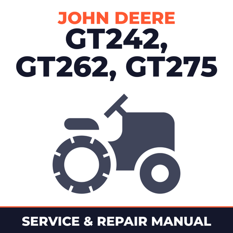 John Deere GT242/GT262/GT275 Lawn Garden Tractors Service & Repair Manual