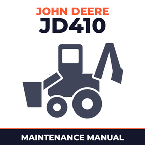 John Deere JD410 Backhoe Loader Maintenance Manual