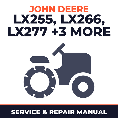 John Deere LX255 LX266 LX277 LX277AWS LX279 LX288 Lawn Garden Tractor Service & Repair Manual