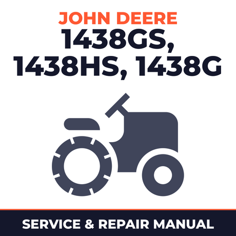 John Deere Sabre 1438GS 1438HS 1438G Lawn Tractor Mower Service & Repair Manual
