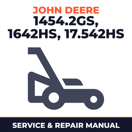 John Deere Sabre 1454.2GS 1642HS 17.542HS Lawn Mower Service & Repair Manual