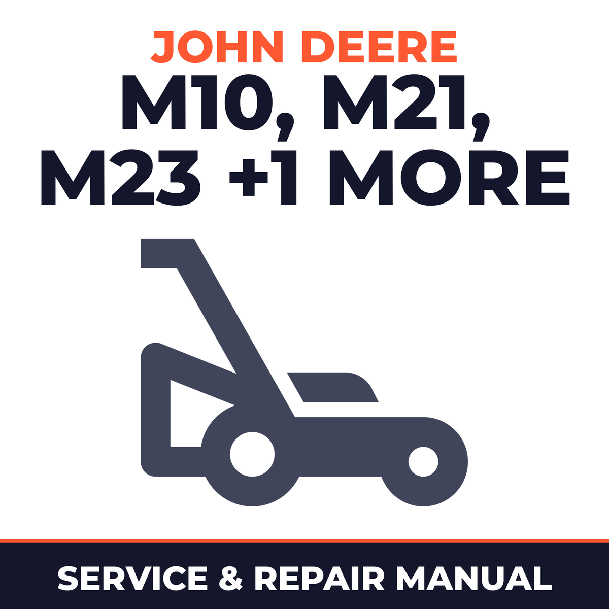 John Deere Sabre M10 M21 M23 21-Inch Walk-Behind Mower Service & Repair Manual