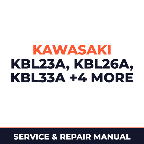 Kawasaki KBL23A 26A 33A 34A 43A 48A KBH26A Trimmers Brush Cutter Service & Repair Manual