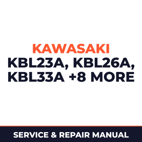 Kawasaki Trimmer Brushcutter KBL23A/26A KBL33A/34A/43A/48A KBH26A/33A/34A/43A/48A Service & Repair Manual