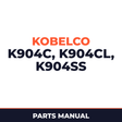 Kobelco K904C, K904CL, K904SS Parts Catalog