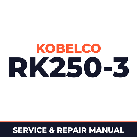 Kobelco Rk250-3 Crane Service Repair Workshop Manual