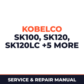Kobelco SK100, SK120, SK120LC, SK200, SK200LC, SK220, SK220LC, SK60 Service Manual