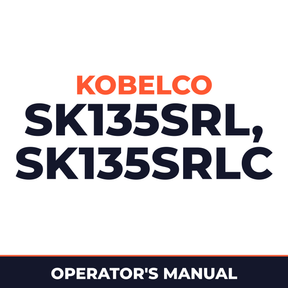 Kobelco SK135SRL, SK135SRLC Operators Manual