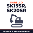 Kobelco SK15SR, SK20SR Mini Excavator Service Repair Manual - PU06001 & Up, PM02001 & Up