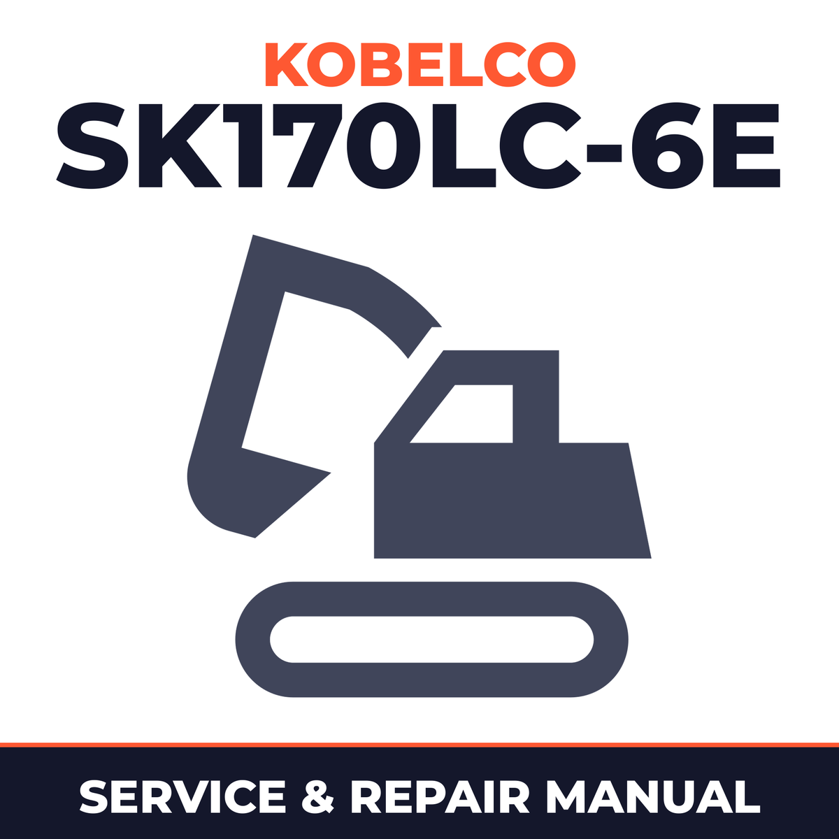 Kobelco SK170LC-6E Crawler Excavator Service Repair Manual - YM03-00501 & Up, YM04-00583 & Up