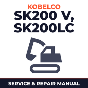 Kobelco SK200 V, SK200LC V Crawler Excavator Service Repair Manual - YN23301 & Up, YQ02801 & Up