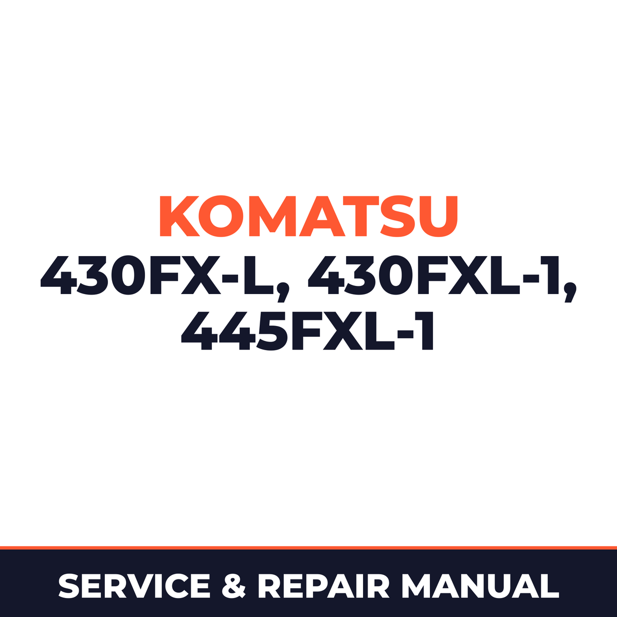 Komatsu 430FX-L 430FXL-1 445FXL-1 Crawler Feller Bunchers Harvesters Service & Repair Manual