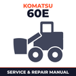 Komatsu 60E Wheel Loader Service Repair Workshop Manual