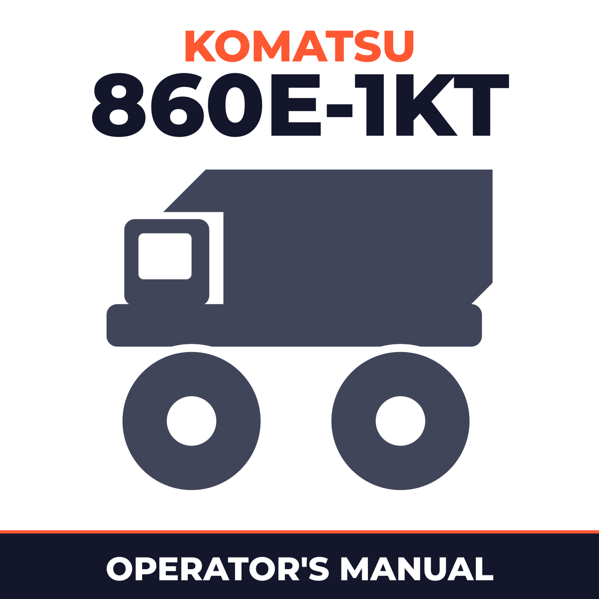 KOMATSU 860E-1KT Dump Truck Operation & Maintenance Manual (SN: A30004 & UP)