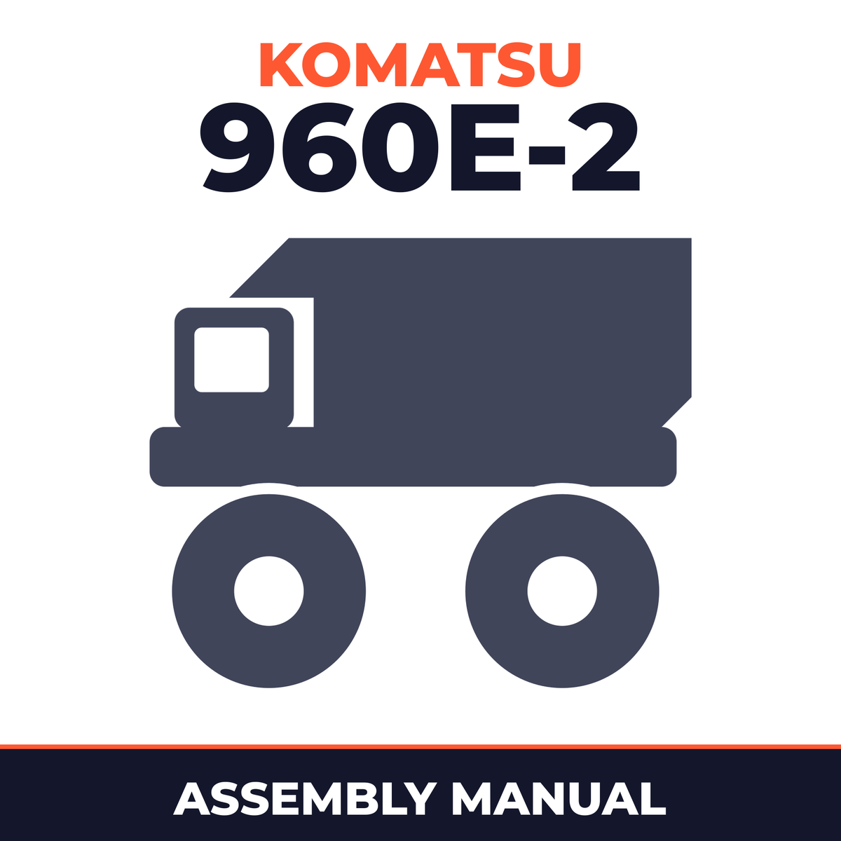 KOMATSU 960E-2 Dump Truck Field ASSEMBLY Manual