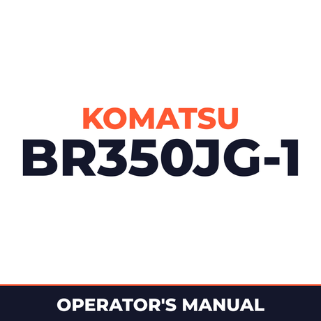KOMATSU BR350JG-1 MOBILE CRUSHER Operation & Maintenance Manual (S/N: 1232 and up)