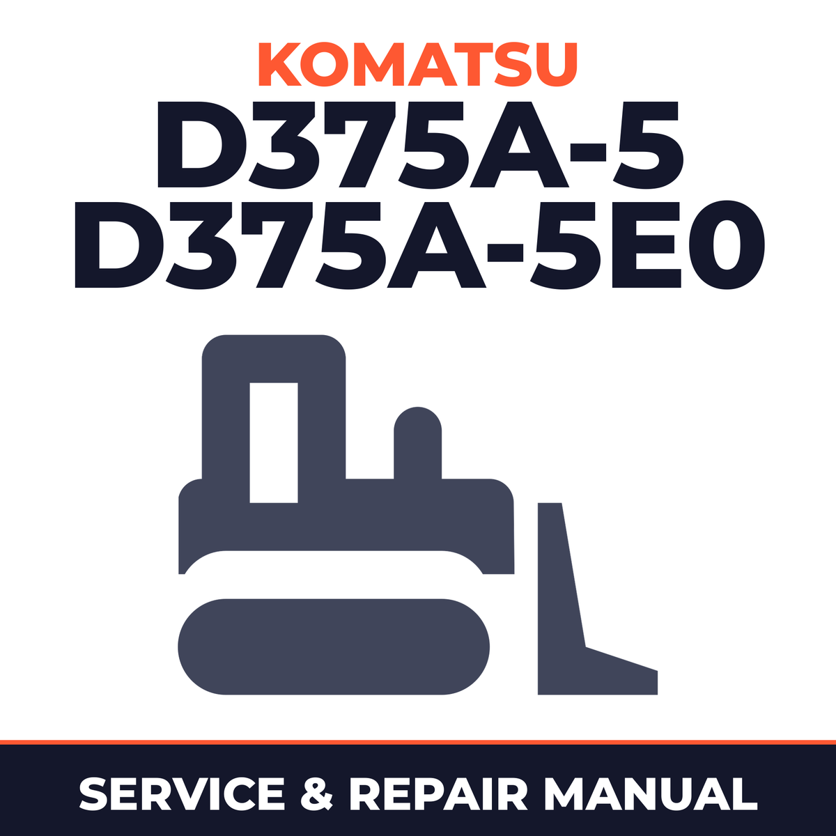 Komatsu Bulldozer D375A-5 D375A-5e0 Service Repair Shop Manual