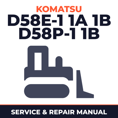 Komatsu Bulldozer D58E-1, 1A, 1B, D58P-1, 1B Service Manual