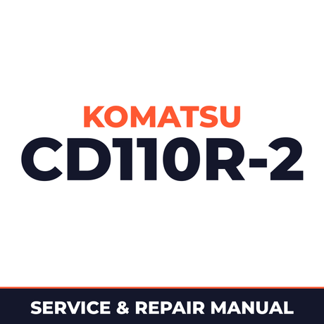 Komatsu CD110R-2 Workshop Service Repair Manual 1501 and up