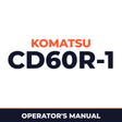 Komatsu CD60R-1 Crawler Carrier Operation & Maintenance Manual (S/N:1801 and up)