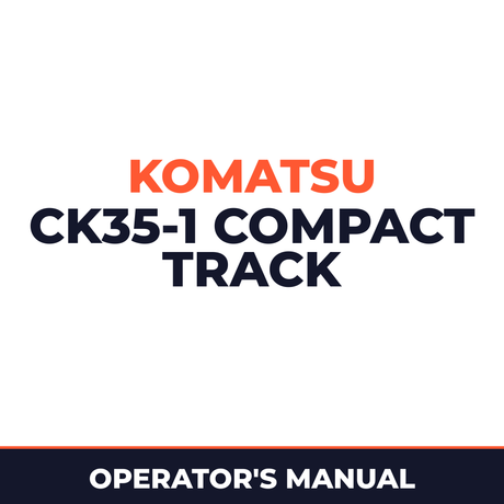 KOMATSU CK35-1 COMPACT TRACK Loader Operation & Maintenance Manual