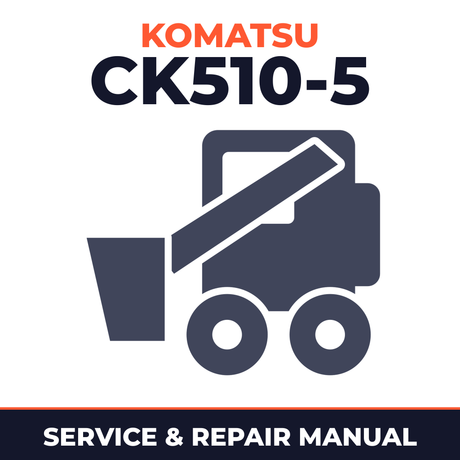 KOMATSU CK510-5 Crawler Skid Steer Loader Workshop Manual
