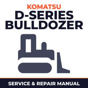 Komatsu D-Series Bulldozer Service & Repair Manual