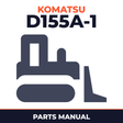Komatsu D155A-1 Bulldozer Parts Catalogue Manual - SN 5508 and UP