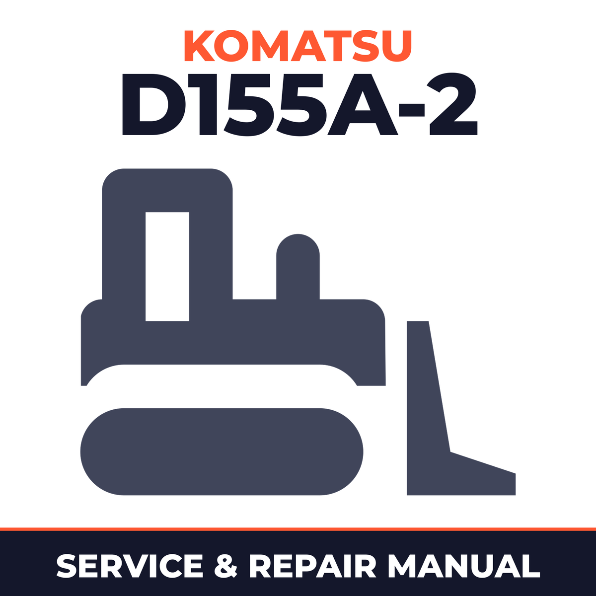 Komatsu D155A-2 Dozer Bulldozer Service Repair Manual - 50001 and up