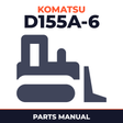 Komatsu D155A-6 Bulldozer Parts Catalogue Manual - SN 85001-85076
