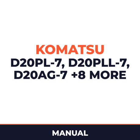 Komatsu D20PL-7, D20PLL-7, D20AG-7, D20P-7A, D20PG-7A, D21A-7, D21S-7, D21AG-7, D21QG-7, D21PG-7A, D21A-7T Bulldozer Complete Wo