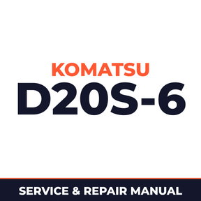 Komatsu D20S-6 Bulldozer Workshop Service Manual Repair