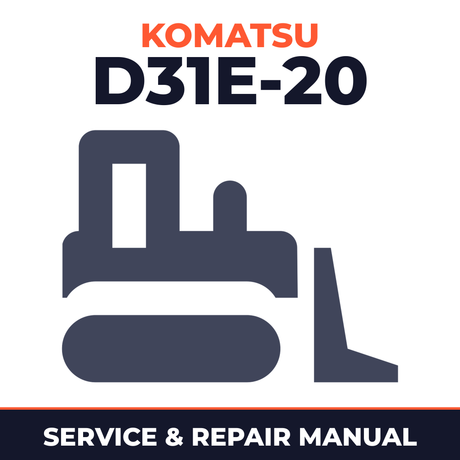 Komatsu D31E-20 Bulldozer Workshop Service Repair Manual