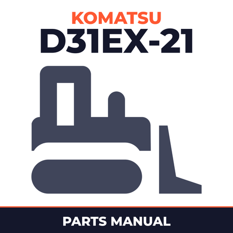Komatsu D31EX-21 (FOR NORTH American) Bulldozer Parts Catalogue Manual - SN 50001-50499