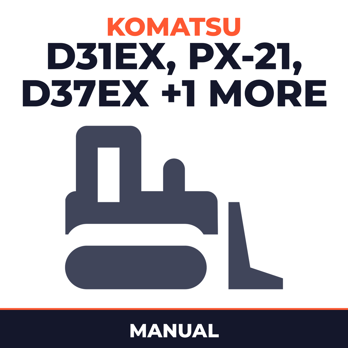 KOMATSU D31EX,PX-21 D37EX,PX-21 D39EX,PX-21 DOZER Manual