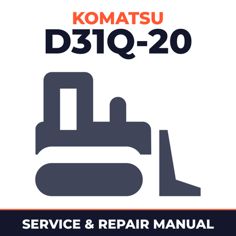 Komatsu D31Q-20 Bulldozer Workshop Service Repair Manual