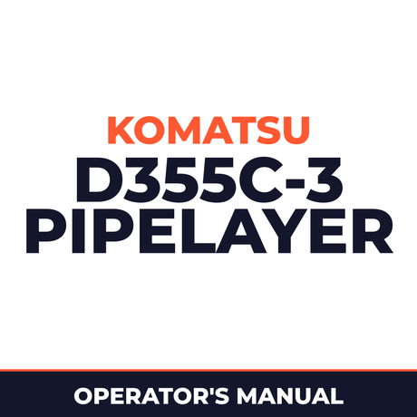 Komatsu D355C-3 Pipelayer Operation & Maintenance Manual