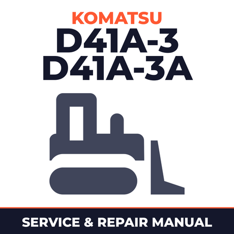 Komatsu D41A-3 D41A-3A Bulldozer Workshop Service Manual