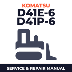 Komatsu D41E-6 D41P-6 Bulldozer Service Repair Shop Manual