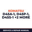 Komatsu D45A-1 D45P-1 D45S-1 D40A-1 D40P-1 Dozer Bulldozer Service Repair Workshop Manual (SN: 1504 and up, 1501 and up