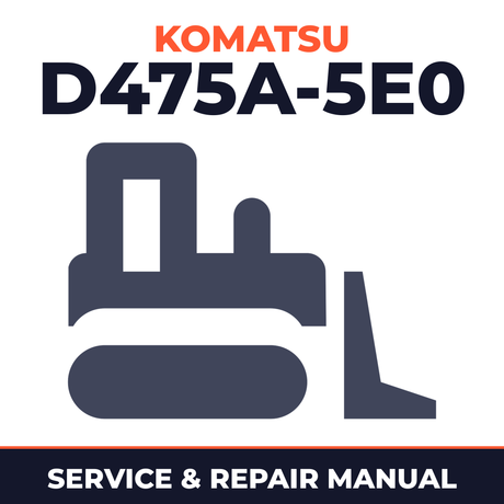 Komatsu D475A-5E0 Bulldozer Workshop Repair Service Manual
