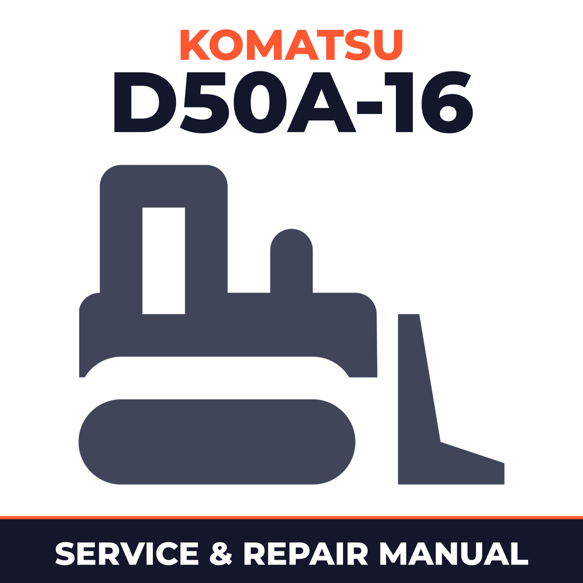 Komatsu D50A-16 Bulldozer Workshop Repair Service Manual