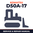 Komatsu D50A-17 Bulldozer Workshop Repair Service Manual