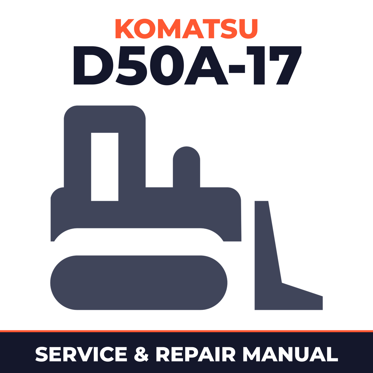 Komatsu D50A-17 Bulldozer Workshop Repair Service Manual