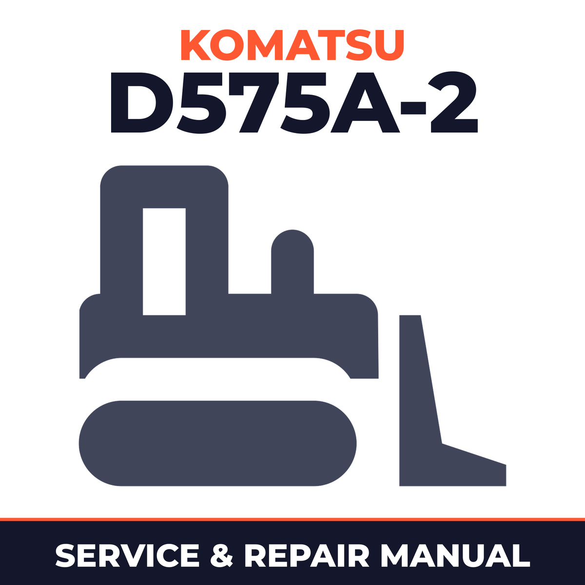 Komatsu D575A-2 Dozer Bulldozer Service Repair Manual - 10001 and up